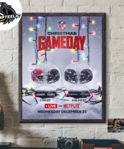 2024 NFL Christmas Gameday Kansas City Chiefs Vs Pittsburg Steelers And Baltimore Ravens Vs Houston Texas On December 25 On Netflix Home Decor Poster Canvas