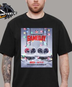 2024 NFL Christmas Gameday Kansas City Chiefs Vs Pittsburg Steelers And Baltimore Ravens Vs Houston Texas On December 25 On Netflix Unisex T-Shirt