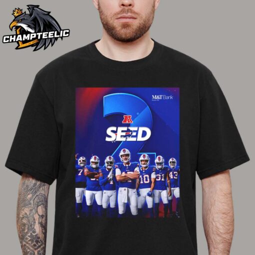 Buffalo Bills The No 2 Seed In Our 2024 NFL AFC East Unisex T-Shirt