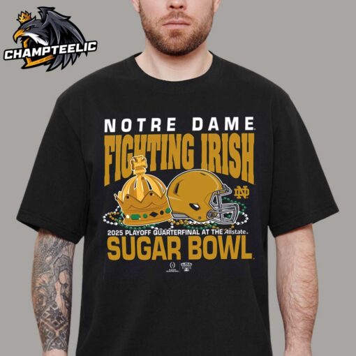 College Football Playoff 2025 Notre Dame Fighting Irish Allstate Sugar Bowl Bound Crow And Jewelry Unisex T-Shirt