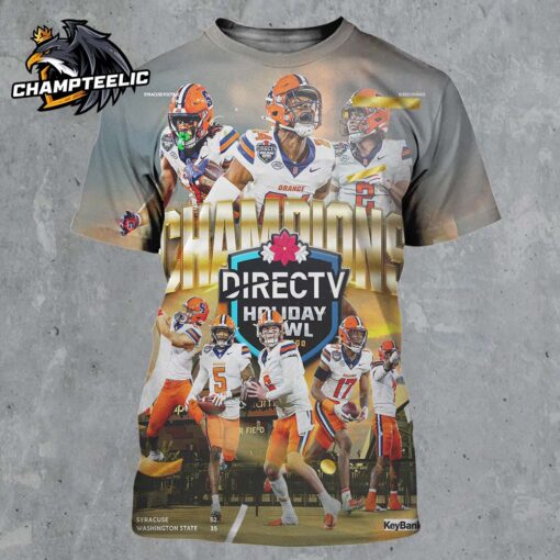 Congrats Syracuse Orange 2024 Directv Holiday Bowl Champions Poster All Over Print Shirt