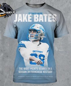 It Takes More Jake Bates Detroit Lions NFL The Most Points Scored In A Season In Franchise History All Over Print Shirt