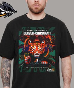 NFL Cincinnati Bengals Vs Denver Broncos Canvus Game Poster On December 28 2024 Week 17 Bring Us The Diamond In The Rough Unisex T-Shirt