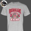 Ohio State Buckeyes Face Oregon Ducks In The 2025 Rose Bowl CFB Playoff On January 1 2025 In Pasadena CA Unisex T-Shirt