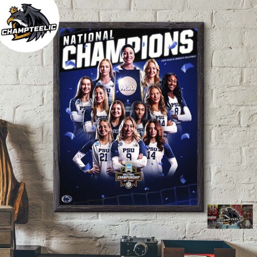 Penn State Nittany Lions Are 2024 National Champions 2024 NCAA D1 Women’s Volleyball For The First Time In 10 Years Home Decor Poster Canvas