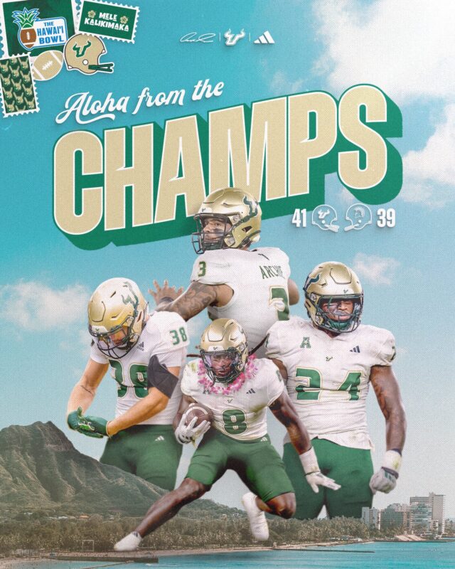 South Florida Bulls 2024 Hawaii Bowl Champions Aloha From The Champs Come To The Bay Stay In The Bay