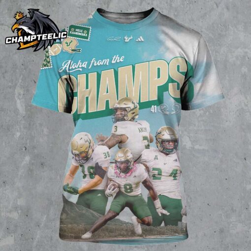 South Florida Bulls 2024 Hawaii Bowl Champions Aloha From The Champs Come To The Bay Stay In The Bay All Over Print Shirt