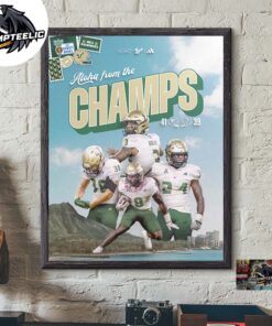 South Florida Bulls 2024 Hawaii Bowl Champions Aloha From The Champs Come To The Bay Stay In The Bay Home Decor Poster Canvas