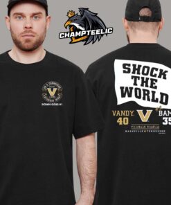 Vanderbilt Commodores 2024 Birmingham Bowl Champions Down Goes 1 Shock The World 40 35 Final Store At Alabama Crimson Tide Unisex T-Shirt