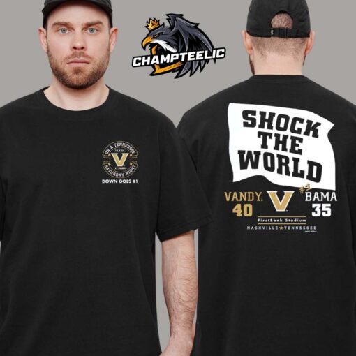 Vanderbilt Commodores 2024 Birmingham Bowl Champions Down Goes 1 Shock The World 40 35 Final Store At Alabama Crimson Tide Unisex T-Shirt