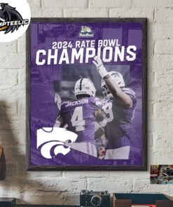 Your 2024 Rate Bowl Champions Congrats K-State Wildcats Wall Decor Poster Canvas