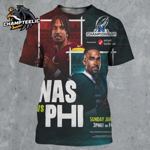 2024 NFC Championship Matchup Washington Commanders Vs Philadelphia Eagles On Jan 26 2025 All Over Print Shirt