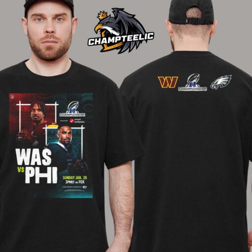 2024 NFC Championship Matchup Washington Commanders Vs Philadelphia Eagles On Jan 26 2025 Two Sides Unisex T-Shirt