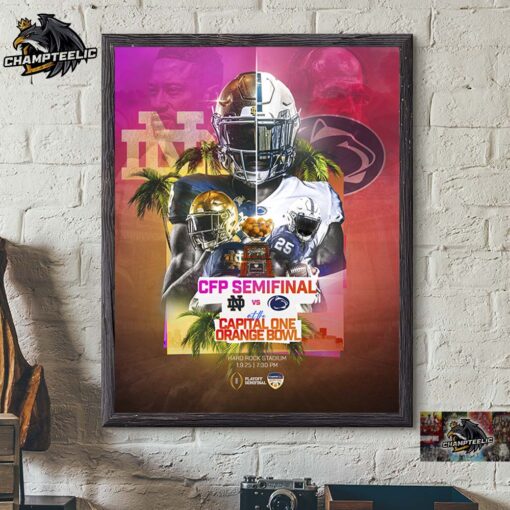 2025 Capital One Orange Bowl CFP Semifinal Notre Dame Football Vs Penn State Football Head To Head Matchup Home Decor Poster Canvas