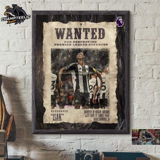 Alexander Isak Newcastle Wanted For Destroying Premier League Defences Scores Eighth Match In A Row Home Decor Poster Canvas