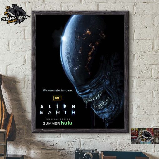 Alien Earth New Poster We Were Safer In Space Home Decor Poster Canvas