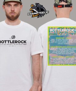 Bottlerock Festival 2025 Poster At Napa Valley The First Taste Of Summer On May 23 To 25 2025 Full Lineup Merch Two Sides Unisex T-Shirt