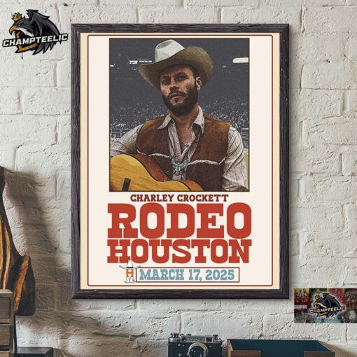 Charley Crockett Rodeo Houston Poster For Show At The Space City On March 17 2025 Wall Decor Poster Canvas