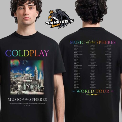 Coldplay 2025 Mumbai Music Of The Spheres Tour Merch Tee At Dy Patil Stadium On 18 19 And 21 January 2025 Two Sides Unisex T-Shirt