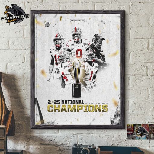 Congrats Ohio State Buckeyes 2025 National Champions CFB Playoff Home Decor Poster Canvas