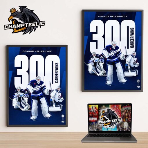 Connor Hellebuyck Winnipeg Jets 300 Career Wins Home Decor Poster Canvas