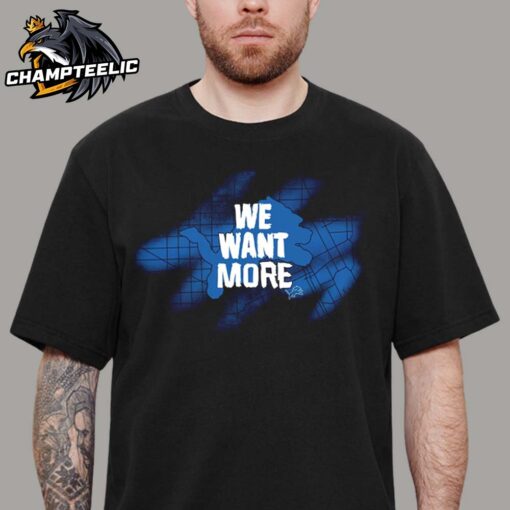 Detroit Lions We Want More Franklin Unisex T-Shirt