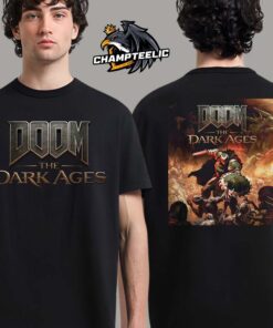 Doom The Dark Ages First Poster Releasing May 15 2025 Two Sides Unisex T-Shirt