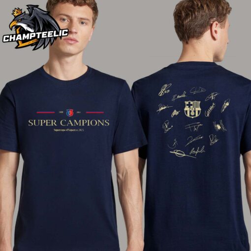 FC Barcelona Super Campions Supercopa De Espanya 2025 Signatures Two Sides Unisex T-Shirt