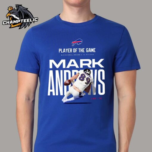 Funny Congrats Mark Andrews Baltimore Ravens Named Buffalo Bills Player Of The Game T-Shirt