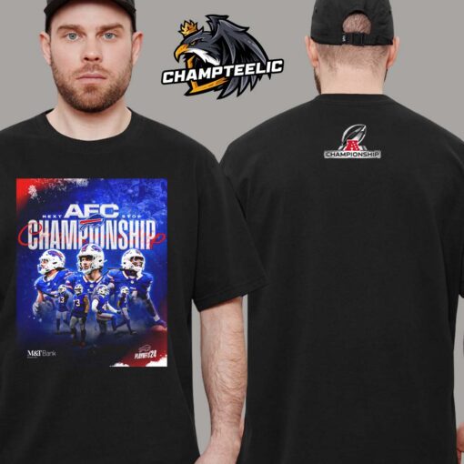 Go Bills Buffalo Bills Next Stop 2024 AFC Championship Bound Two Sides Unisex T-Shirt