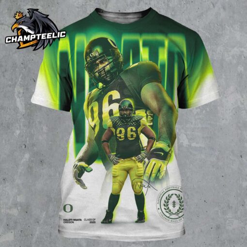 Haloti Ngata Oregon Ducks Football Inducted Into The College Football Hall Of Fame Of The Class Of 2025 All Over Print Shirt