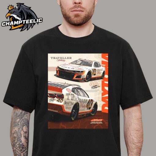 JR Motorsports Traveller x JRM Daytona 500 Entry Justin Allgaier Traveller Tennessee Whiskey Diecast Poster Classic T-Shirt