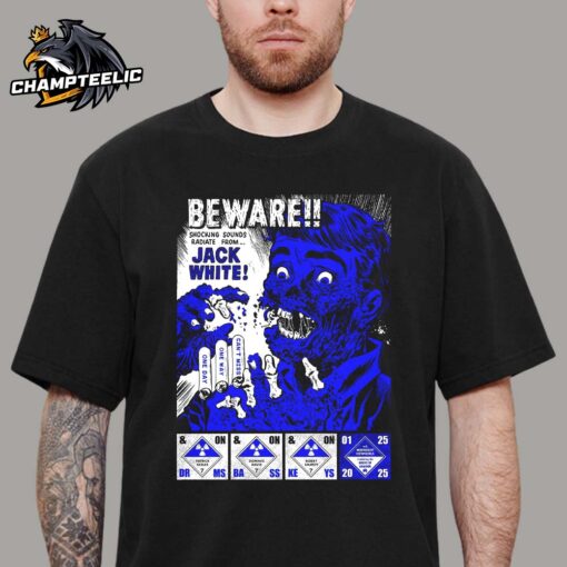 Jack White Gig Poster For Show In Anaheim CA At Grove of Anaheim On January 25 2025 Beware Shocking Sounds Radiate From Jack White Unisex T-Shirt