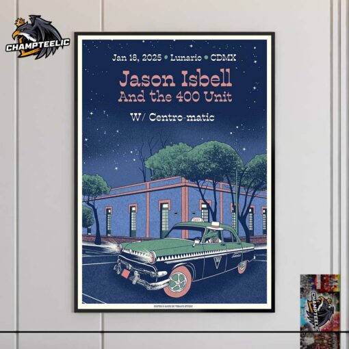 Jason Isbell And The 400 Unit Poster For Show In Mexico City At Lunario On January 18 2025 Home Decor Poster Canvas