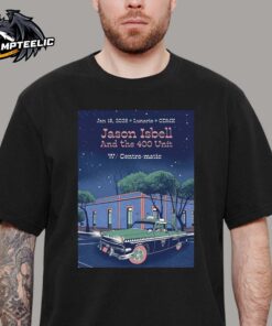 Jason Isbell And The 400 Unit Poster For Show In Mexico City At Lunario On January 18 2025 T-Shirt