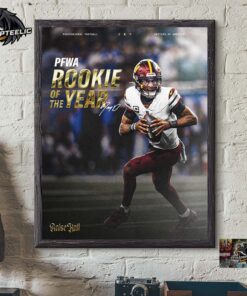 Jayden Daniels Washington Commanders 2024 PFWA Rookie Of The Year Raise Hail Home Decor Poster Canvas