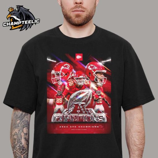 Kansas City Chiefs Back To Back To Back 2024 AFC Champions Three Years Running Unisex T-Shirt