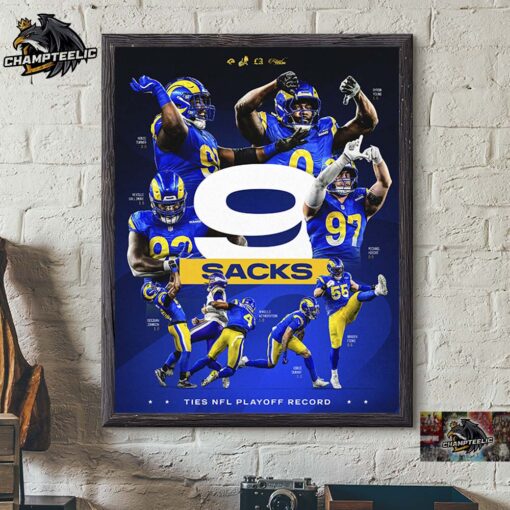 Los Angeles Rams Nine Times The Fun 9 Sacks Ties NFL Playoff Record Home Decor Poster Canvas