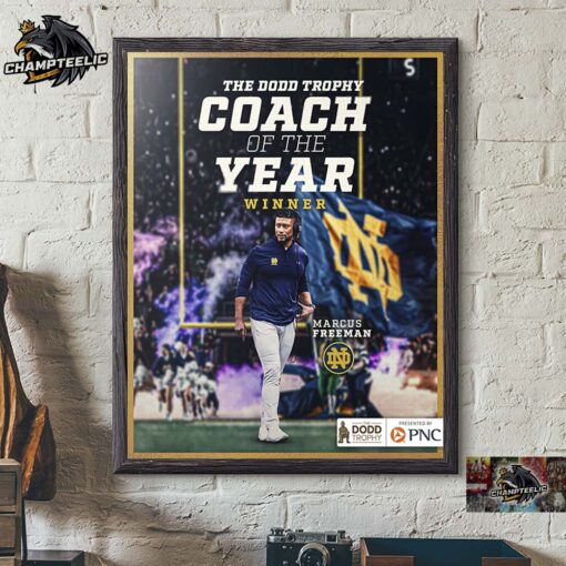 Marcus Freeman Notre Dame Football 2024 The Dodd Trophy Coach Of The Year Winner Home Decor Poster Canvas