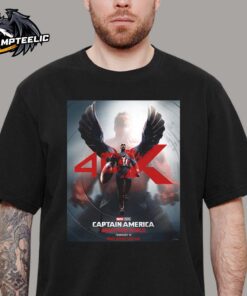 Marvel Captain America Brave New World 4DX Version Poster In Theaters On February 14 2025 Unisex T-Shirt