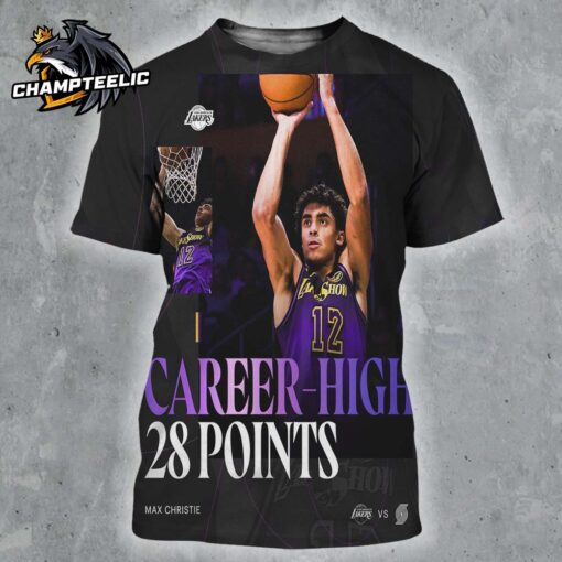 Max Christie Los Angeles Lakers Breakout Career High 28 Points All Over Print Shirt