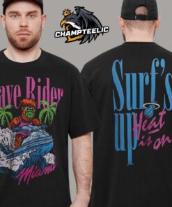 Miami Heat Court Culture Wave Rider Surf’s Up Heat Is On Two Sides Unisex T-Shirt