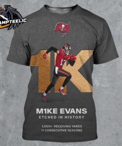 Mike Evans Tampa Bay Buccaneer Etched In History 1K Receiving Yards In His First 11 Seasons All Over Print Shirt