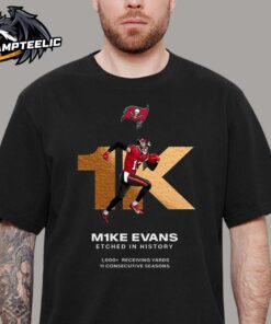 Mike Evans Tampa Bay Buccaneer Etched In History 1K Receiving Yards In His First 11 Seasons Unisex T-Shirt