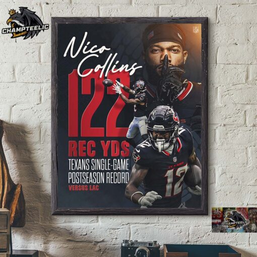 Nico Collins Make Texans History 122 Rec YDS Texans Single Game Postseason Record Home Decor Poster Canvas