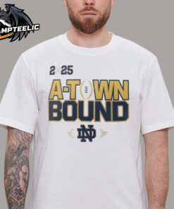 Notre Dame Fighting Irish A Town Bound College Football Playoff 2025 Unisex T-Shirt