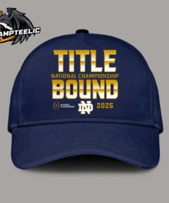 Notre Dame Fighting Irish College Football Playoff 2025 National Championship Game Dream Success Title Bound Navy Cap Hat Snapback