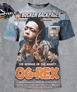 OG Anunoby New York Knicks On Bocker Backpages The Revenge Of The Mighty OG Rex All Over Print Shirt