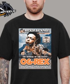 OG Anunoby New York Knicks On Bocker Backpages The Revenge Of The Mighty OG Rex Unisex T-Shirt