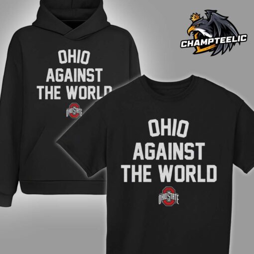 Ohio Against The World Celebrate Ohio State Buckeyes 2024 National Champions Unisex T-Shirt Hoodie